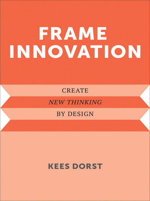 Title details for Frame Innovation by Kees Dorst - Available